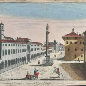 VEDUTA DELLA PIAZZA DETTA LA SELICIATA DI S. FRANCESCO DI BOLOGNA
